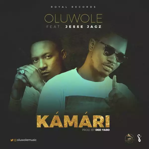 Oluwole - Kamari (ft. Jesse Jagz)